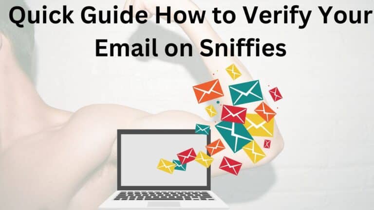 How to Verify Your Email on Sniffies