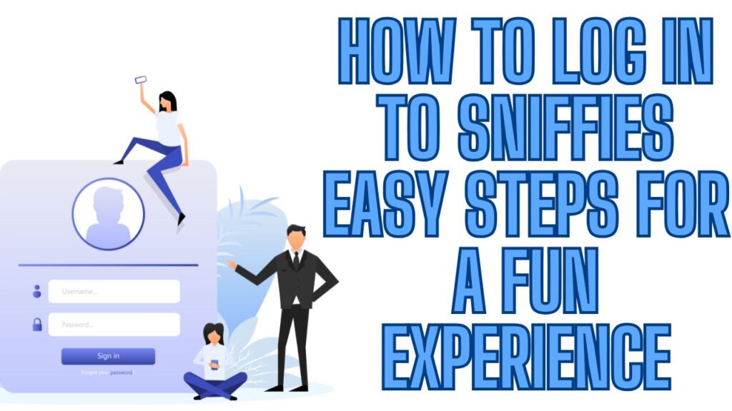 How to Log In to Sniffies Easy Steps for a Fun Experience