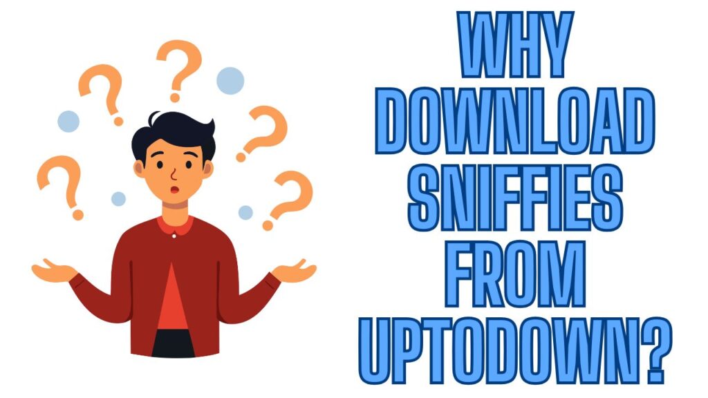 Why Download Sniffies from Uptodown?